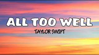 Taylor Swift - All Too Well lyrics 10 minutes version -