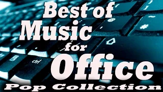 Best of Music for Office – Music At Work: Pop Collection