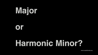 Musicianship Aural Listening Quiz. Beginner Level 1.  Major, Minor, Harmonic Minor Scales.