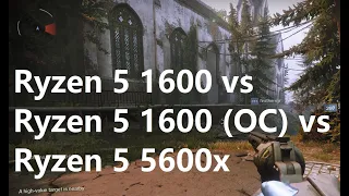 Ryzen 5 1600 vs Ryzen 5 1600 (OC) vs Ryzen 5 5600x Destiny 2