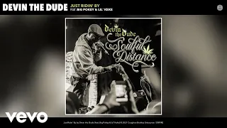 Devin the Dude - Just Ridin' By (Audio) ft. Big Pokey, Lil' Keke