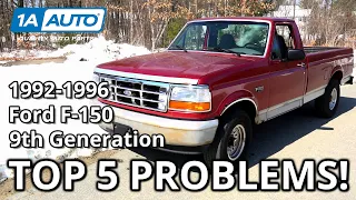 Top 5 Problems Ford F-150 Truck 1992-1996 9th Generation