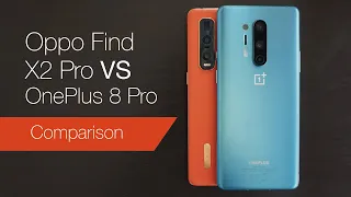 Oppo Find X2 Pro vs OnePlus 8 Pro comparison review