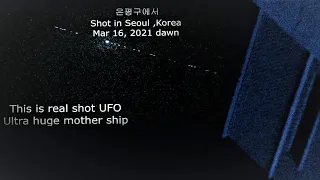 UFO huge mothership  ?  OR  Starlink satellite train ?  60 Units . 3월 16일 새벽 서울 은평구에서