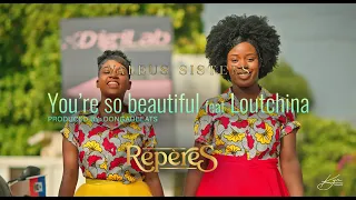 Valeus Sisters - You're so Beautiful feat Loutchina Decius (OFFICIAL VIDEO) 4K