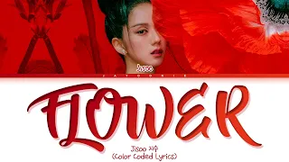 JISOO 'FLOWER' Lyrics (지수 꽃) (Color Coded Lyrics)