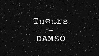 Tueurs  - DAMSO (Lyrics)