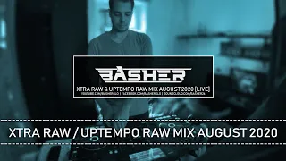 Basher - Xtra Raw & Uptempo Raw Mix August 2020 | Videoset XDJ RX