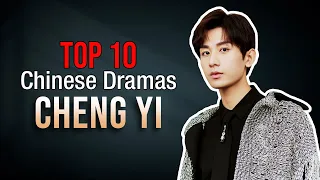 Top 10 Cheng Yi Drama List | Fu Shi Qi Dramas