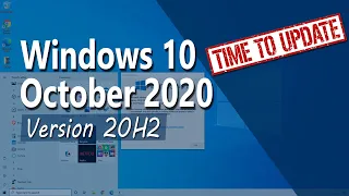 Get Windows 10 October 2020 Update, Version 20H2 Now!