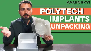 POLYTECH IMPLANTS UNPACKING. The difference between other breast implants manufacturers / KAMINSKYI