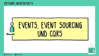 Events, Event Sourcing und CQRS