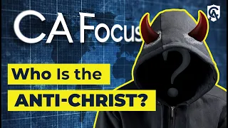 Who Is the Anti-Christ? | Jimmy Akin | Catholic Answers Focus