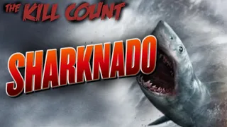 Sharknado (2013) KILL COUNT