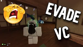 EVADE VC IS CRAZY!!! | FUNNY MOMENTS!