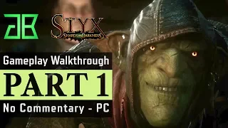 STYX Shards of Darkness Gameplay Walkthrough Part 1 - No Commentary PC [1080p60 Epic Settings]