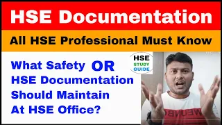 What HSE Documentation Should Maintain At HSE Office | How To Make HSE Documentation