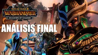 Análisis Final Shadows of Change DLC Review Total War Warhammer 3