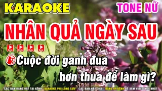 Karaoke Nhân Quả Ngày Sau Tone Nữ C#m ( Beat Mới ) - Karaoke Phi Long