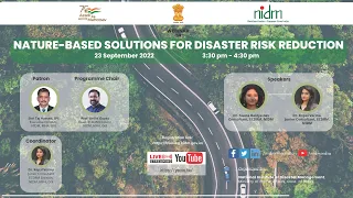 "Nature-Based Solutions for Disaster Risk Reduction".| DISASTER IN INDIA | MHA | COVID-19 | 2022 I