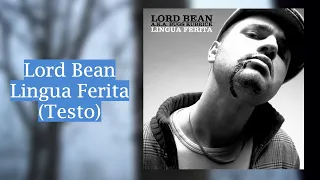 Lord Bean - Lingua Ferita (Testo) [HD]