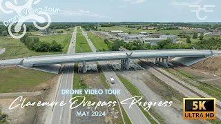 Claremore Overpass Construction Progress  Drone Video Tour | May 2024 | 4K UHD