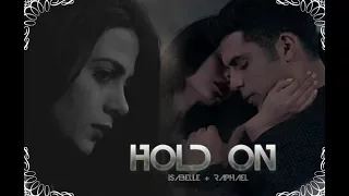 ● Isabelle & Raphael | Hold On [+2x14]
