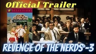Revenge of the Nerds III T'he Next Generation' (Classic Trailer)