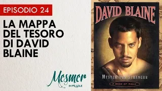 La mappa del tesoro di David Blaine - Mesmer in pillole 024