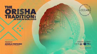 The Orisha Tradition: An African Worldview - Virtual Workshop