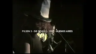 PILSEN 3 - en vivo en Die Schule - Año 1997