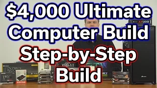 $4,000 Ultimate Computer Build - Part 3 - Build Video