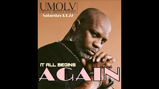 Dj Danny Dee Presents The Best OF DMX Blend Tribute - UMOLV #ITALLBEGINSAGAIN (UMOLV.COM)