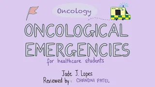 ONCOLOGY - Oncological Emergencies for Medical Students