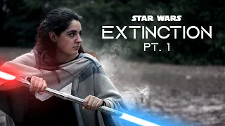 Extinction: Part I (Star Wars Fan Film - 2023)