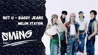 [ซับไทย] EP.2 | NCT U - Baggy Jeans | Melon Station SMing