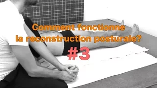 Technique neuro musculaire en reconstruction posturale (partie 3/3)