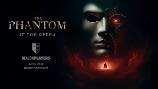 Phantom of the Opera (MASK Cast) by the Beacon Players. April 2024