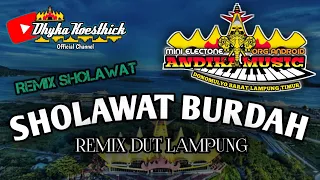 Remix Lampung Religi SHOLAWAT BURDAH || Mixdut Andika Music @musiclampung