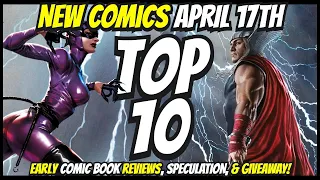 Top 10 New Comic Books April 17th 2024 🔥 Reviews, Covers, Spoilers & Giveaway