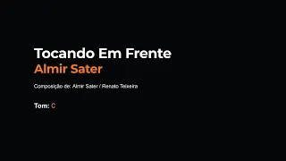 TOCANDO EM FRENTE - ALMIR SATER (CIFRA SIMPLIFICADA)