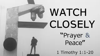 Watch Closely: "Prayer & Peace" (June 19, 2022)