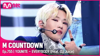 [YOUNITE - EVERYBODY (Feat. DJ Juice)] #엠카운트다운 EP.755 | Mnet 220602 방송