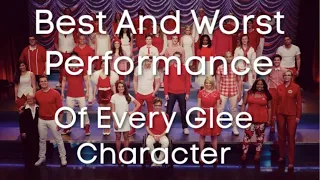 Glee: Best And Worst Performance Of Every Character