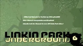 Linkin Park - Underground Full CD v6 [Full HD 1080p (440kbps, 96kHz Audio)]