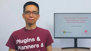 New course with Microsoft: How Business Thinkers Can Start Building AI Plugins With Semantic Kernel