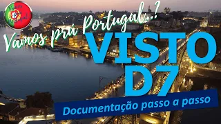 Documentos para imigrar para Portugal  - Passo a Passo e Dicas sobre a documentação para o visto D7