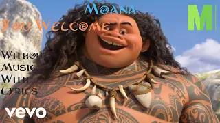 Dwayne Johnson - You're Welcome (from Moana/Without Music/With Lyrics)