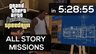 GTA San Andreas Speedrun (All Story Missions) in 5:28:55
