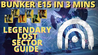 BUNKER E15 Lost Sector Farming Guide